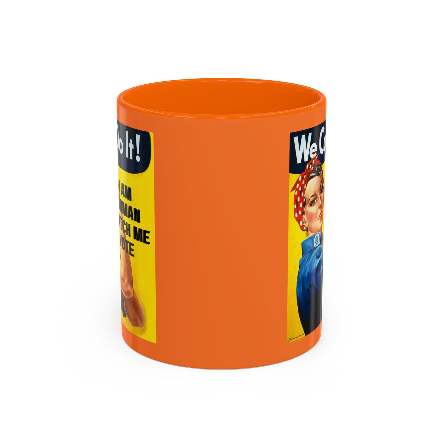 I Am Woman Watch Me Vote Rosie Orange Accent Mug by theGreenDragonTavern.shop