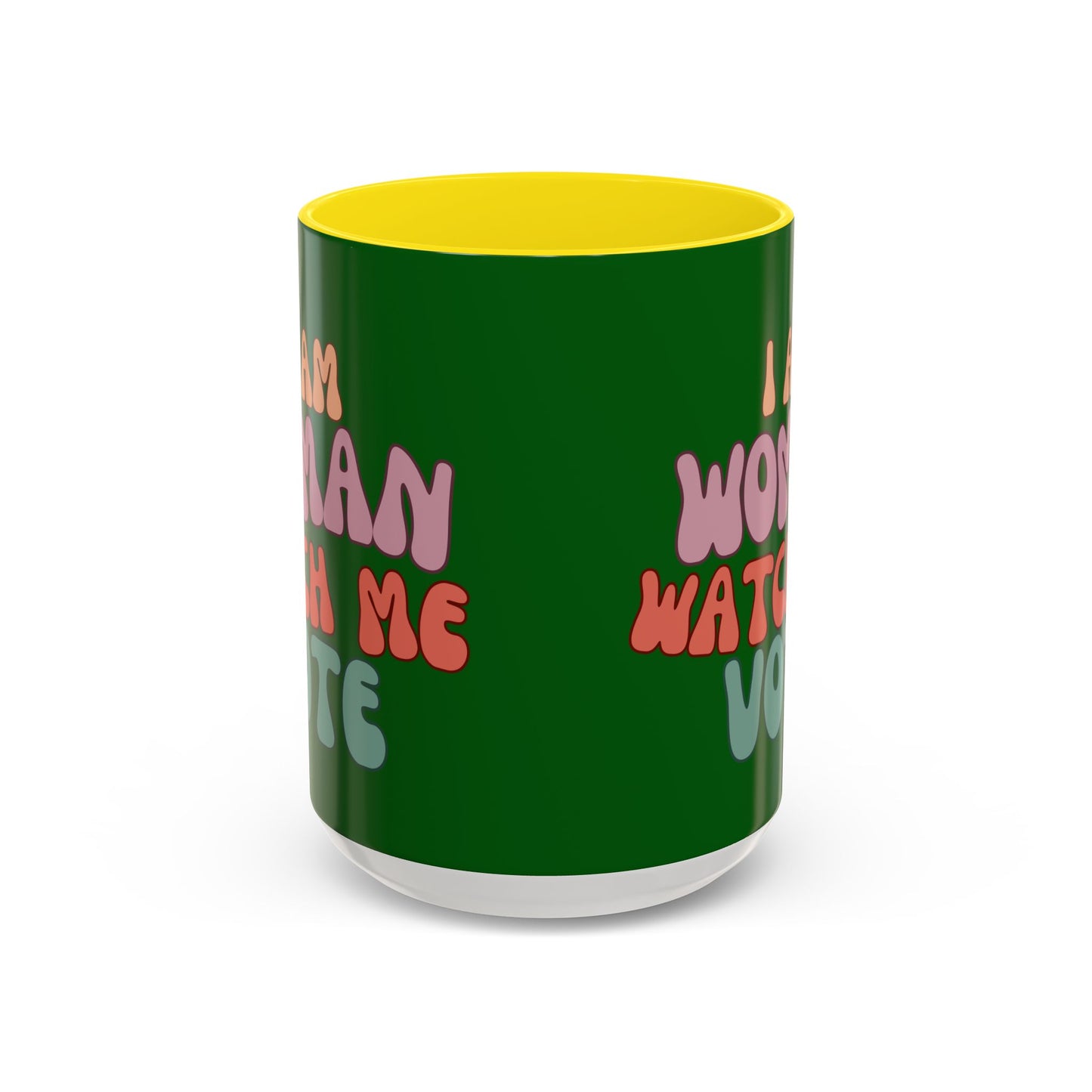 I Am Woman Watch Me Vote Dark Green Accent Mug by theGreenDragonTavern.shop