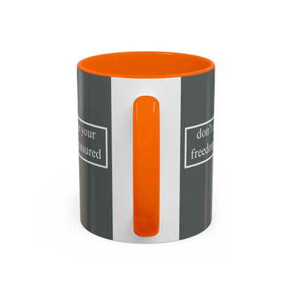 don't assume your freedoms are assured White font Grey Accent Mug by theGreenDragonTavern.shop