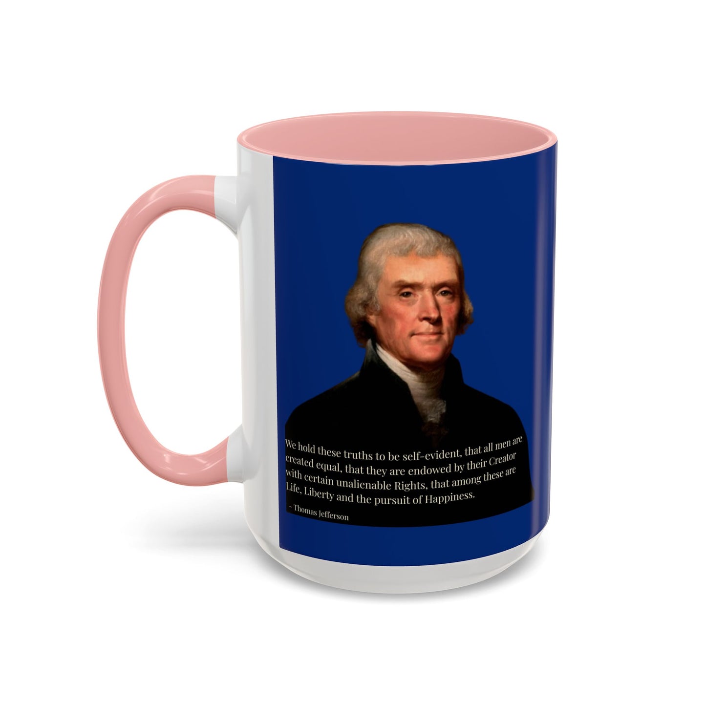 We hold these truths to be self-evident Dark Blue Accent Mug by theGreenDragonTavern.shop