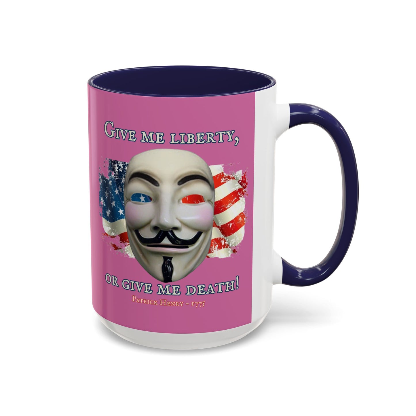 Vendetta, "Give me liberty, or give me death!" Pink Accent Mug by theGreenDragonTavern.shop