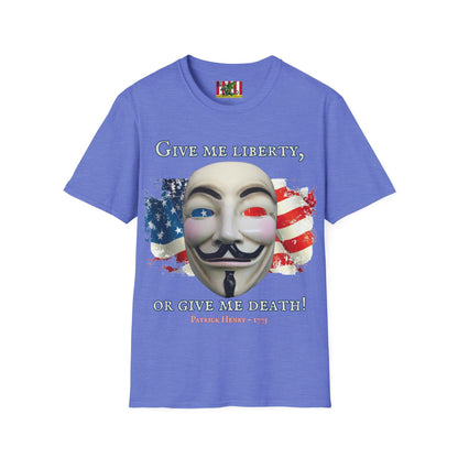 Vendetta, "Give me liberty, or give me death!" Light colors Unisex T-Shirt by theGreenDragonTavern.shop
