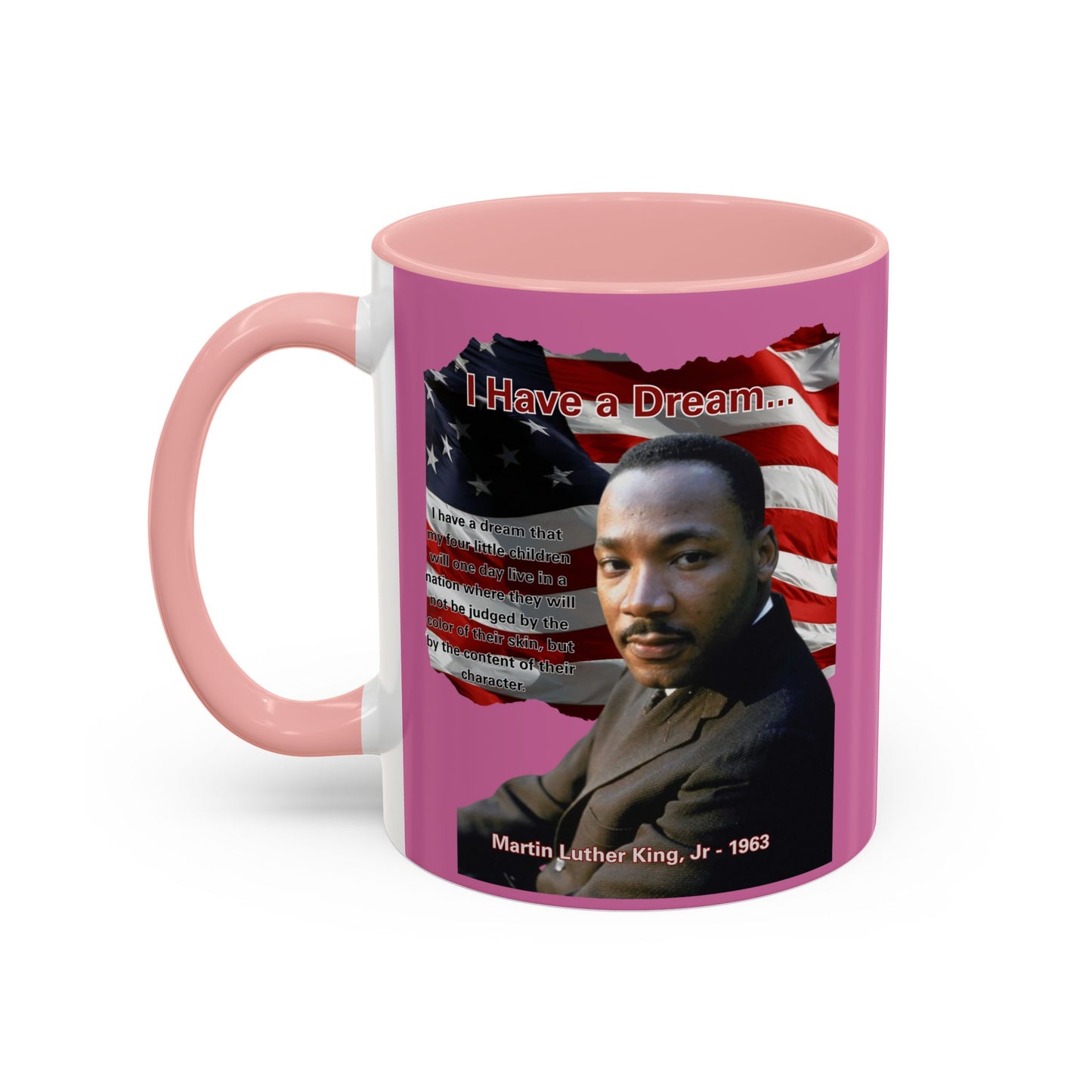 "I Have a Dream" MLKJr Pink Accent Mug by theGreenDragonTavern.shop