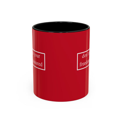 don't assume your freedoms are assured White font Red Accent Mug by theGreenDragonTavern.shop