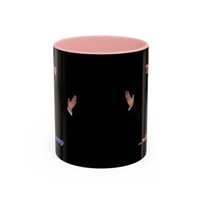 Trump...will be Trump Black Accent Mug by theGreenDragonTavern.shop