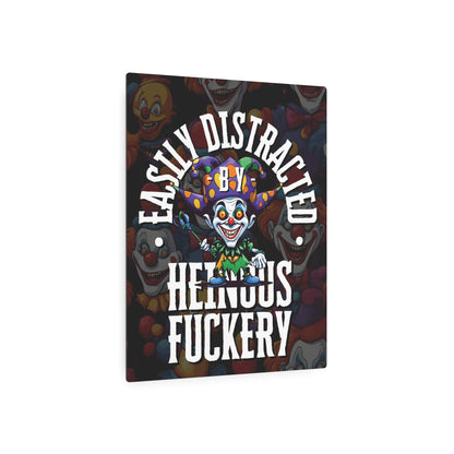 Easily Distracted by Heinous Fuckery Little Jincs Metal Art Sign by theGreenDragonTavern.shop