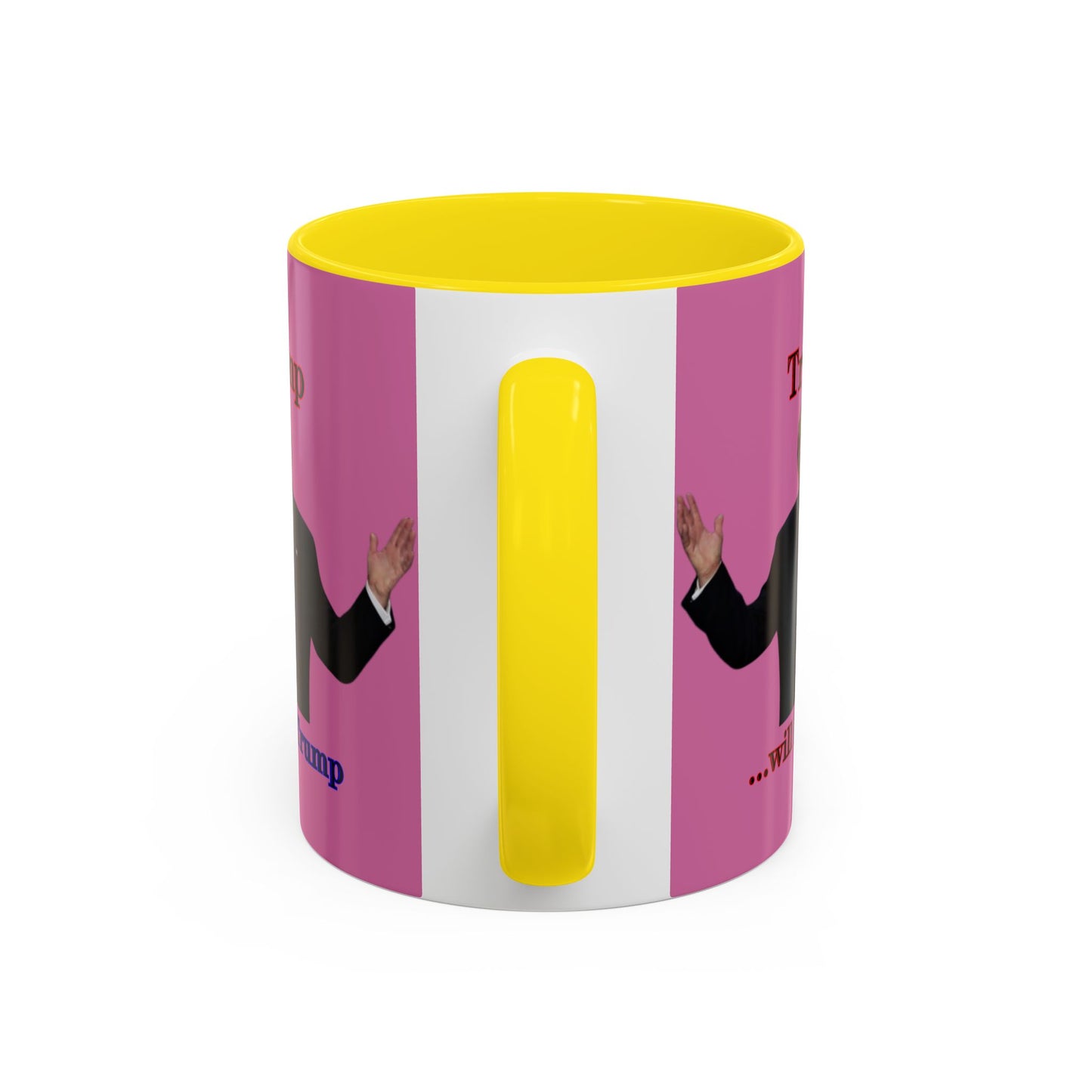 Trump...will be Trump Pink Accent Mug by theGreenDragonTavern.shop