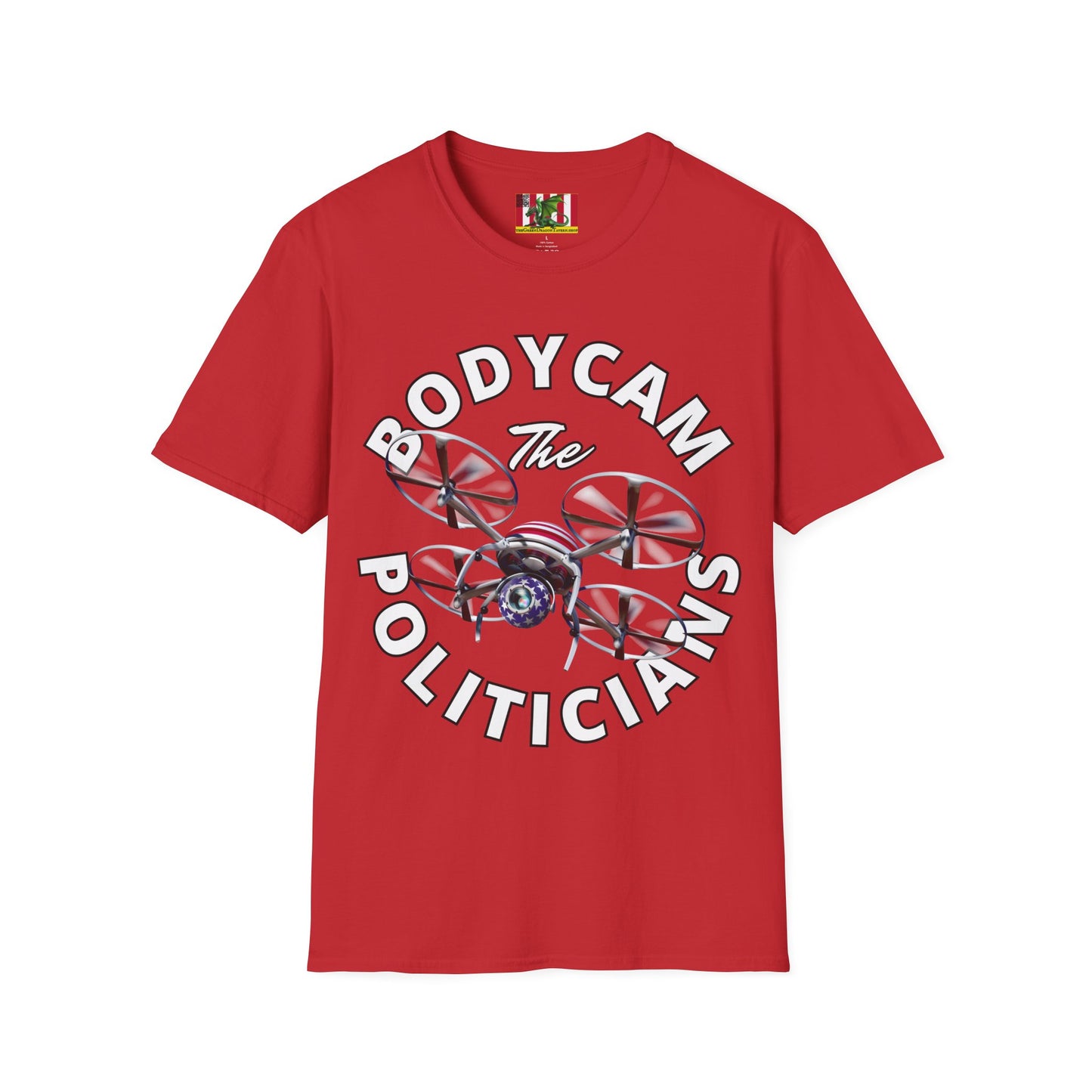 Bodycam the Politicians Drone Light colors Unisex T-Shirt by theGreenDragonTavern.shop