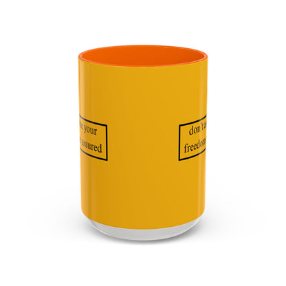 don't assume your freedoms are assured Black font Yellow Accent Mug by theGreenDragonTavern.shop