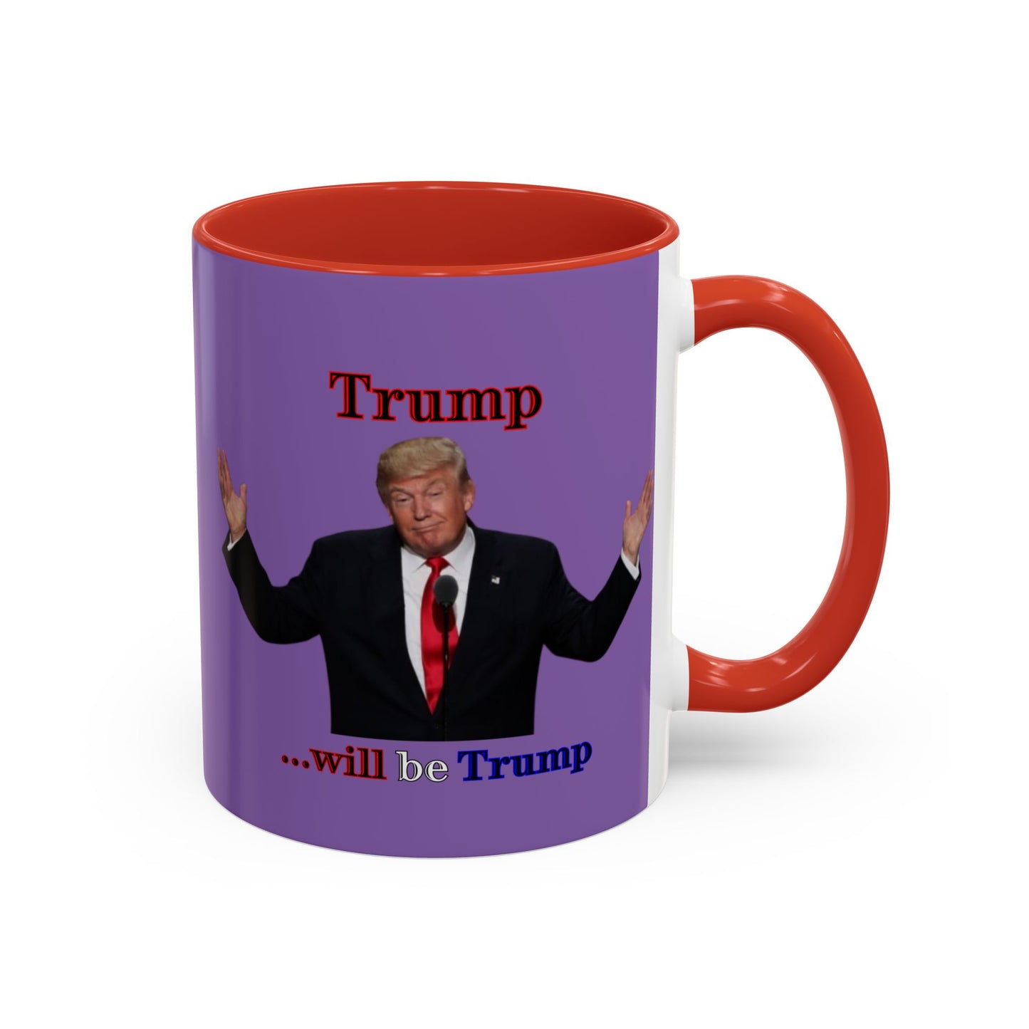 Trump...will be Trump Light Purple Accent Mug by theGreenDragonTavern.shop