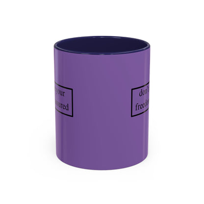 don't assume your freedoms are assured Black font Light Purple Accent Mug by theGreenDragonTavern.shop