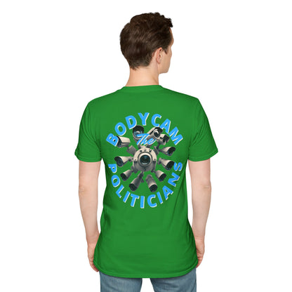 2-sided, Bodycam the Politicians Cameras Dark colors Unisex T-Shirt by theGreenDragonTavern.shop