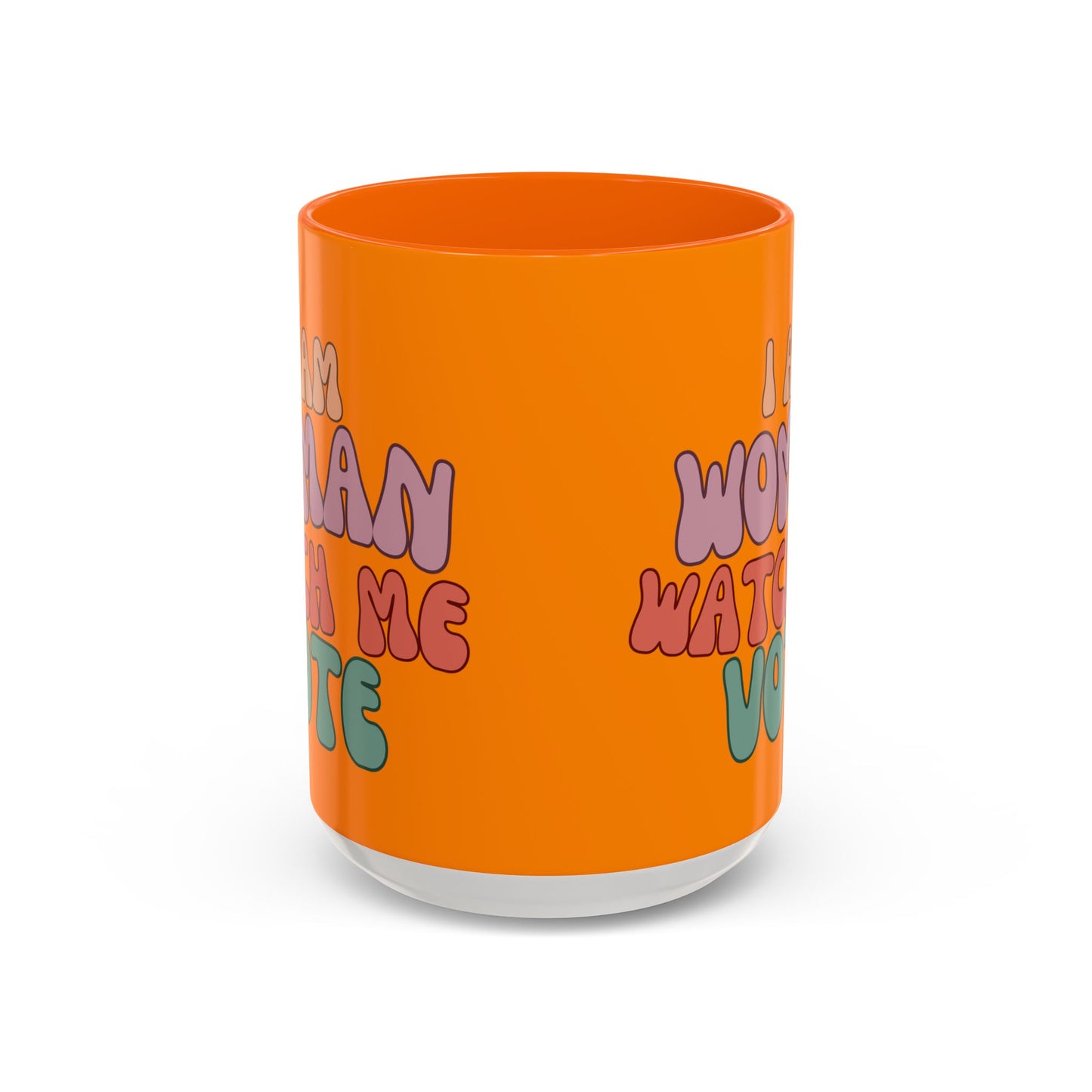 I Am Woman Watch Me Vote Orange Accent Mug by theGreenDragonTavern.shop