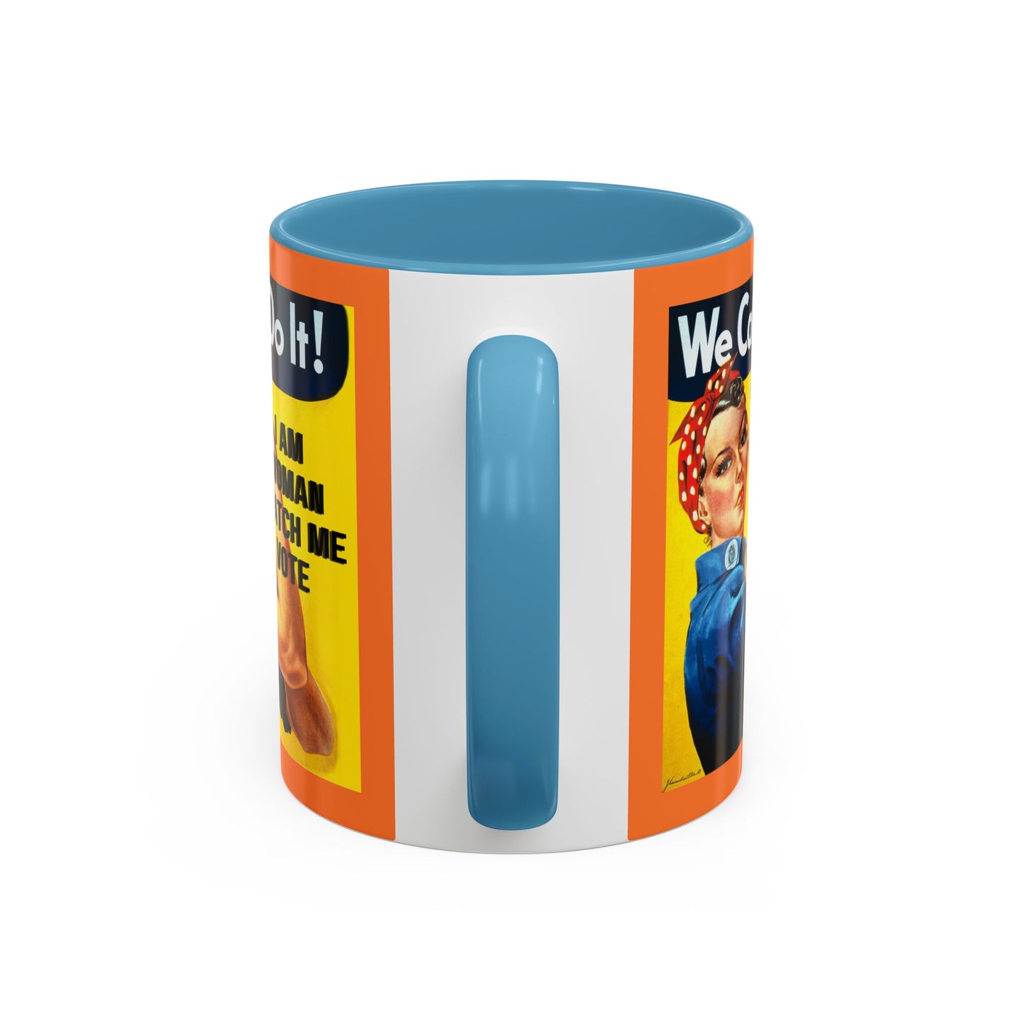 I Am Woman Watch Me Vote Rosie Orange Accent Mug by theGreenDragonTavern.shop
