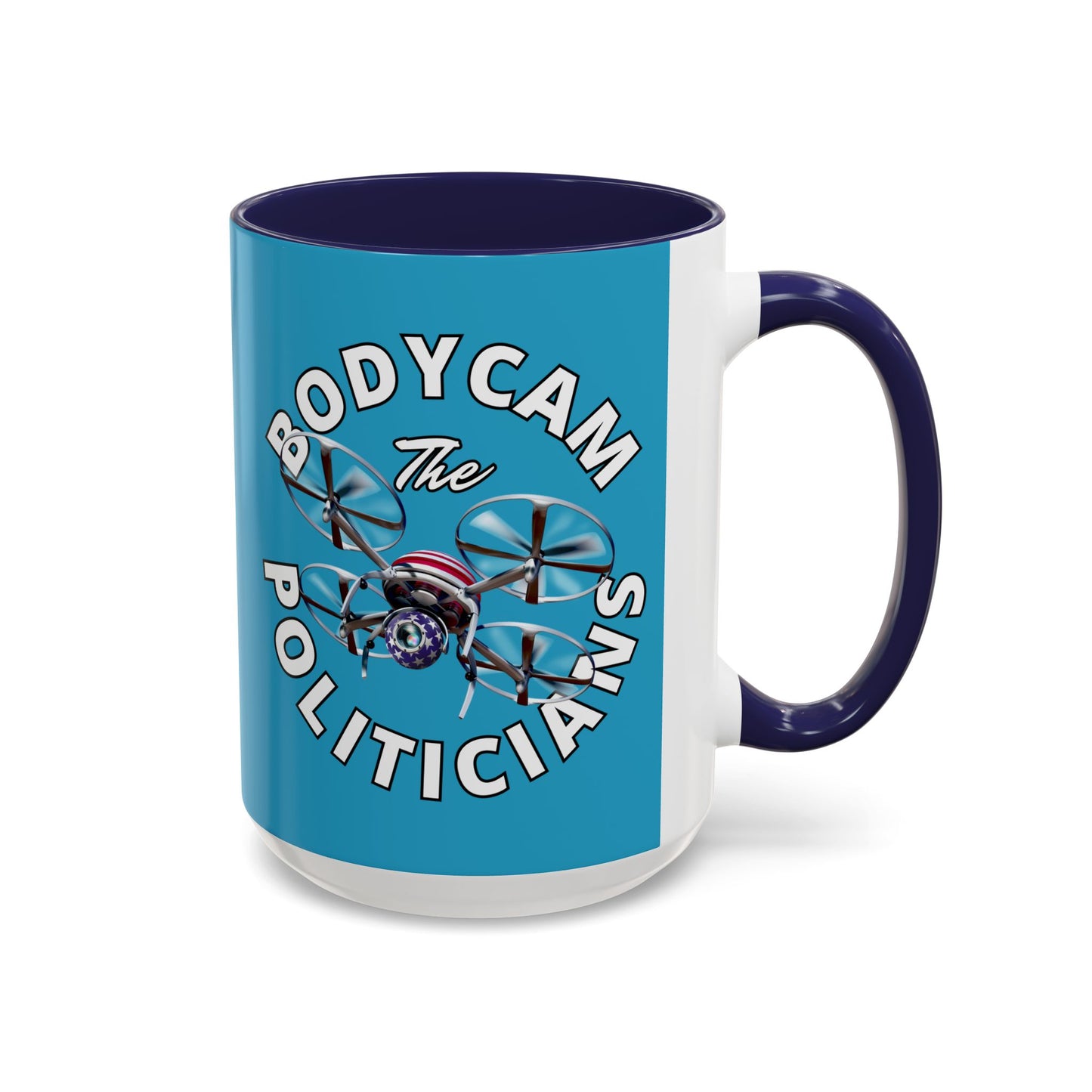 Bodycam the Politicians Drone Turquoise Accent Mug by theGreenDragonTavern.shop