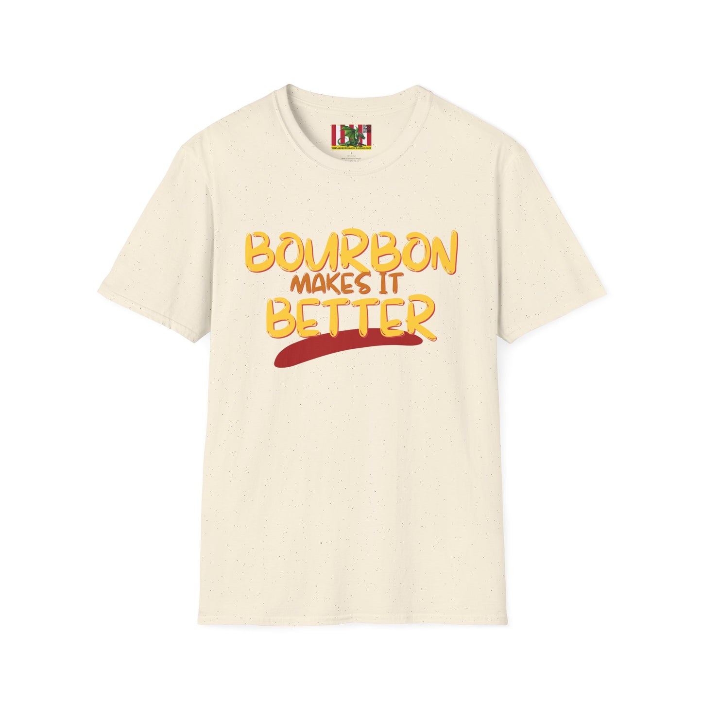 Bourbon makes it better LTcolors Unisex T-Shirt by theGreenDragonTavern.shop