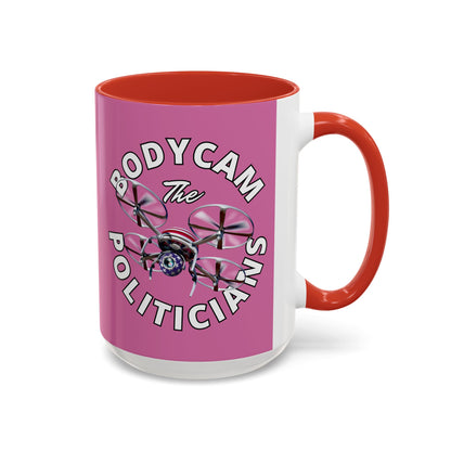 Bodycam the Politicians Drone Pink Accent Mug by theGreenDragonTavern.shop