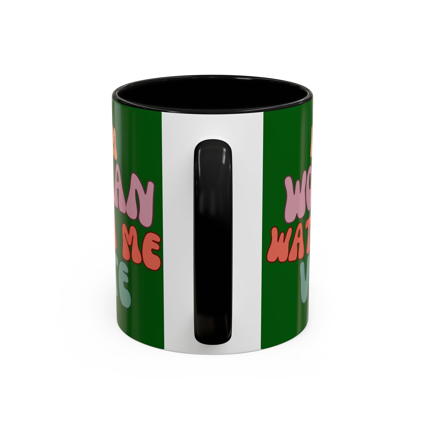 I Am Woman Watch Me Vote Dark Green Accent Mug by theGreenDragonTavern.shop