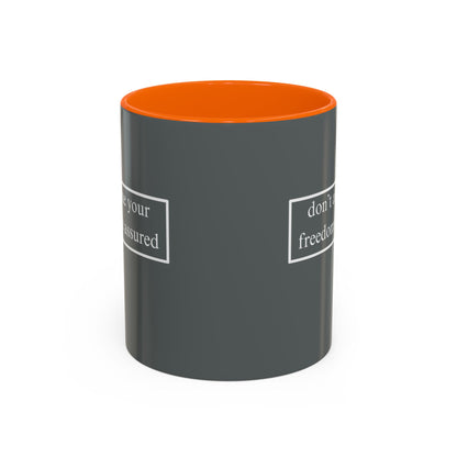 don't assume your freedoms are assured White font Grey Accent Mug by theGreenDragonTavern.shop