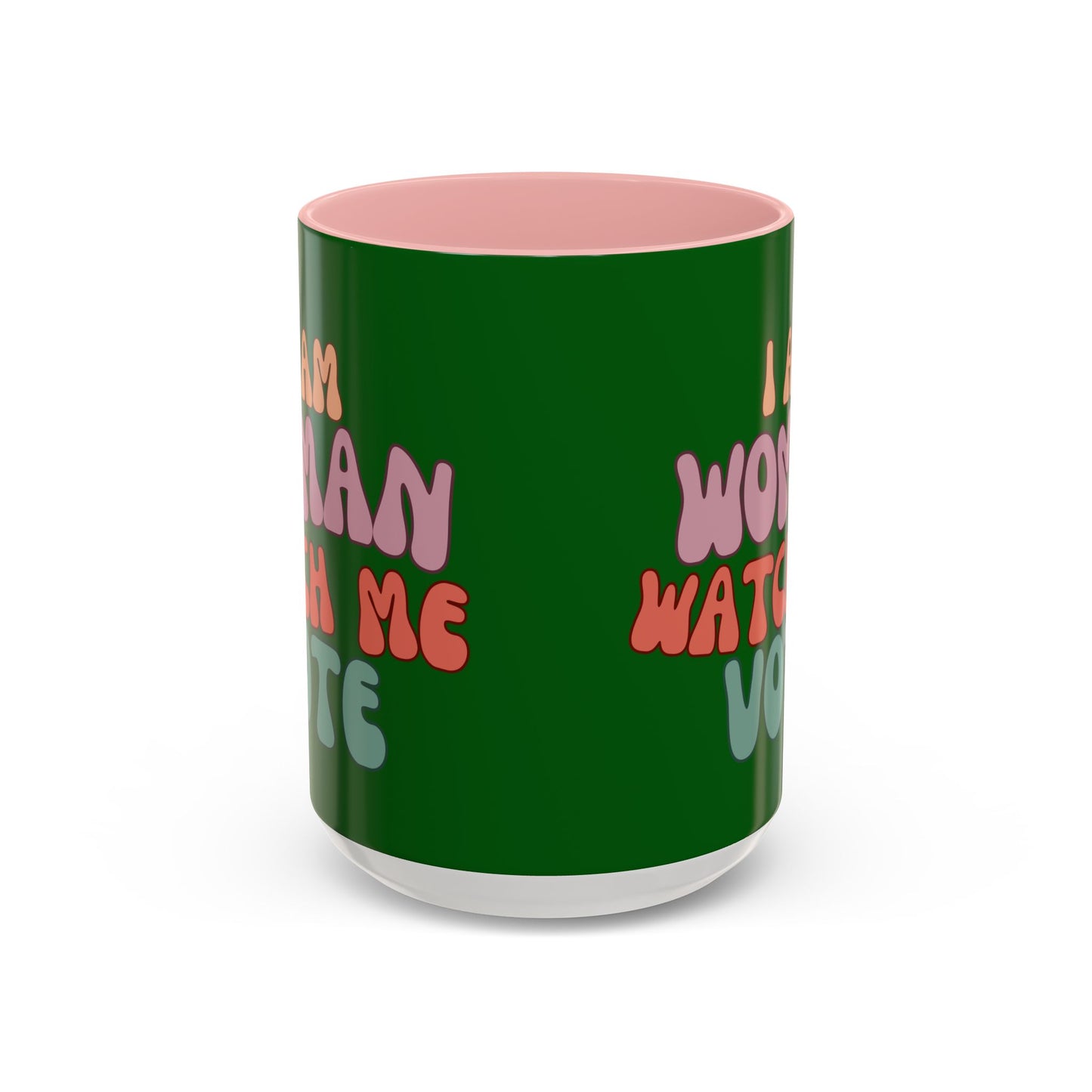 I Am Woman Watch Me Vote Dark Green Accent Mug by theGreenDragonTavern.shop