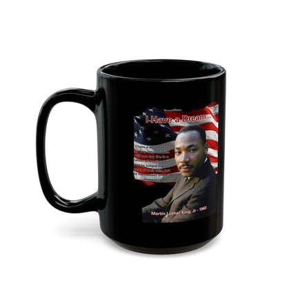 "I Have a Dream" MLKJr Black Mug by theGreenDragonTavern.shop