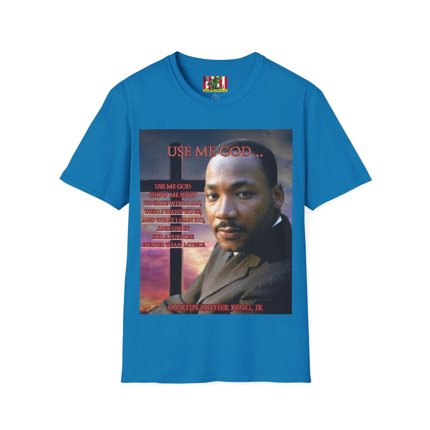 Use Me God, MLK Jr Dark colors Unisex T-Shirt by theGreenDragonTavern.shop