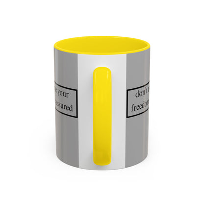 don't assume your freedoms are assured Black font Grey Accent Mug by theGreenDragonTavern.shop