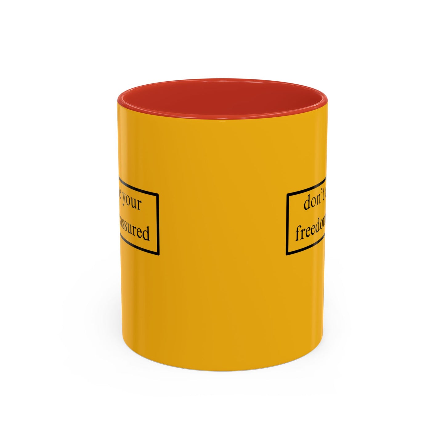 don't assume your freedoms are assured Black font Yellow Accent Mug by theGreenDragonTavern.shop