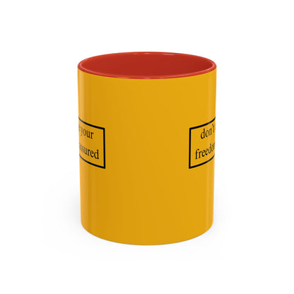 don't assume your freedoms are assured Black font Yellow Accent Mug by theGreenDragonTavern.shop