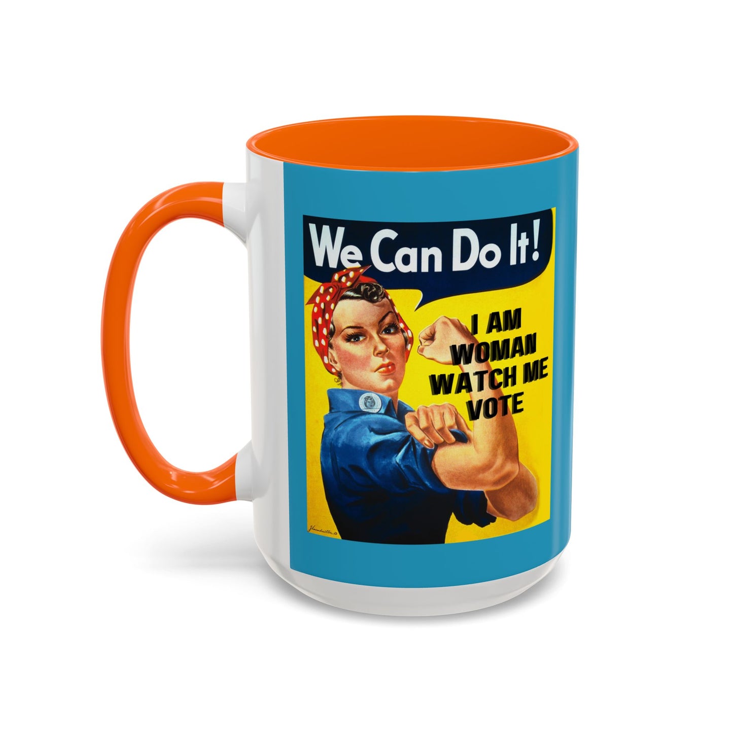 I Am Woman Watch Me Vote Rosie Turquoise Accent Mug by theGreenDragonTavern.shop