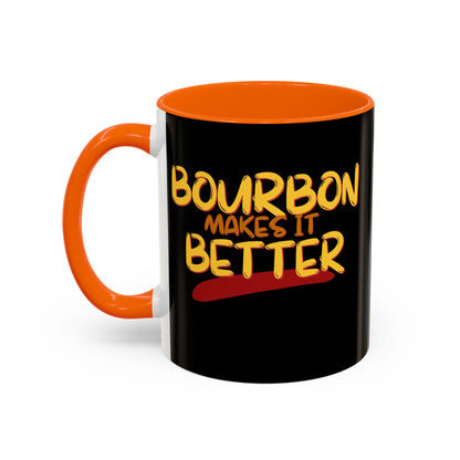 Bourbon makes it better Accent Mug by theGreenDragonTavern.shop