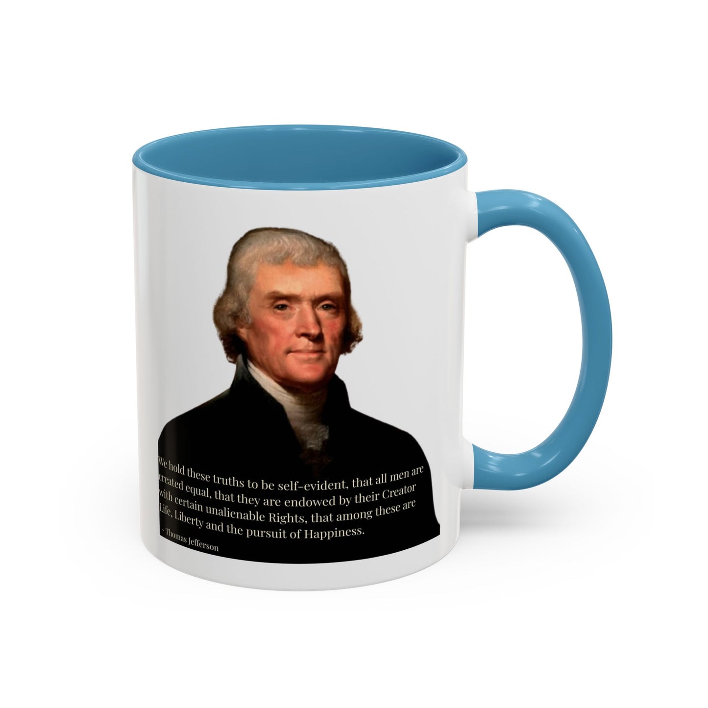 We hold these truths to be self-evident White Accent Mug by theGreenDragonTavern.shop