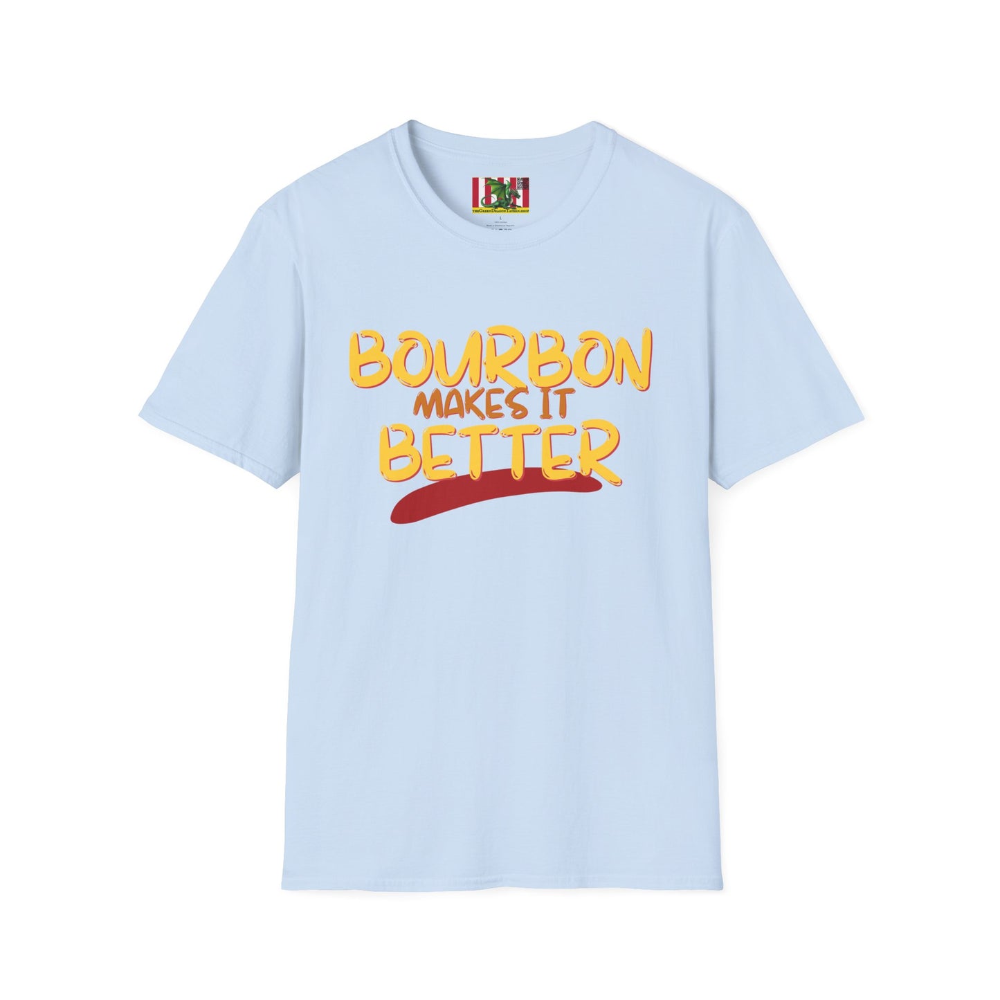 Bourbon makes it better LTcolors Unisex T-Shirt by theGreenDragonTavern.shop