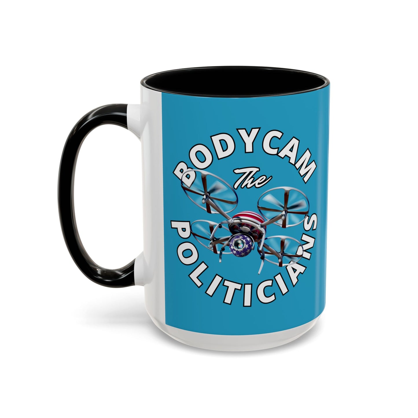 Bodycam the Politicians Drone Turquoise Accent Mug by theGreenDragonTavern.shop