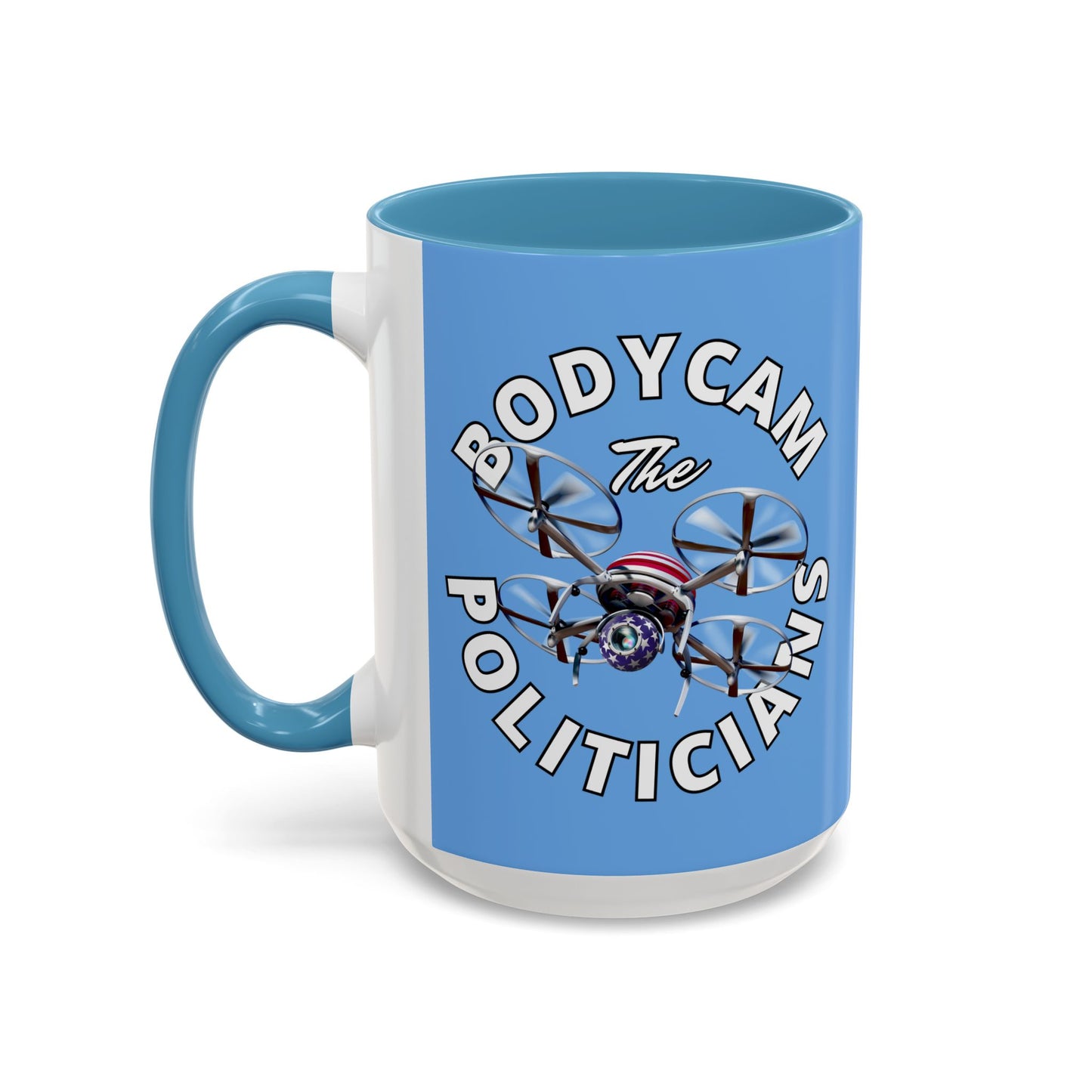 Bodycam the Politicians Drone Light Blue Accent Mug by theGreenDragonTavern.shop