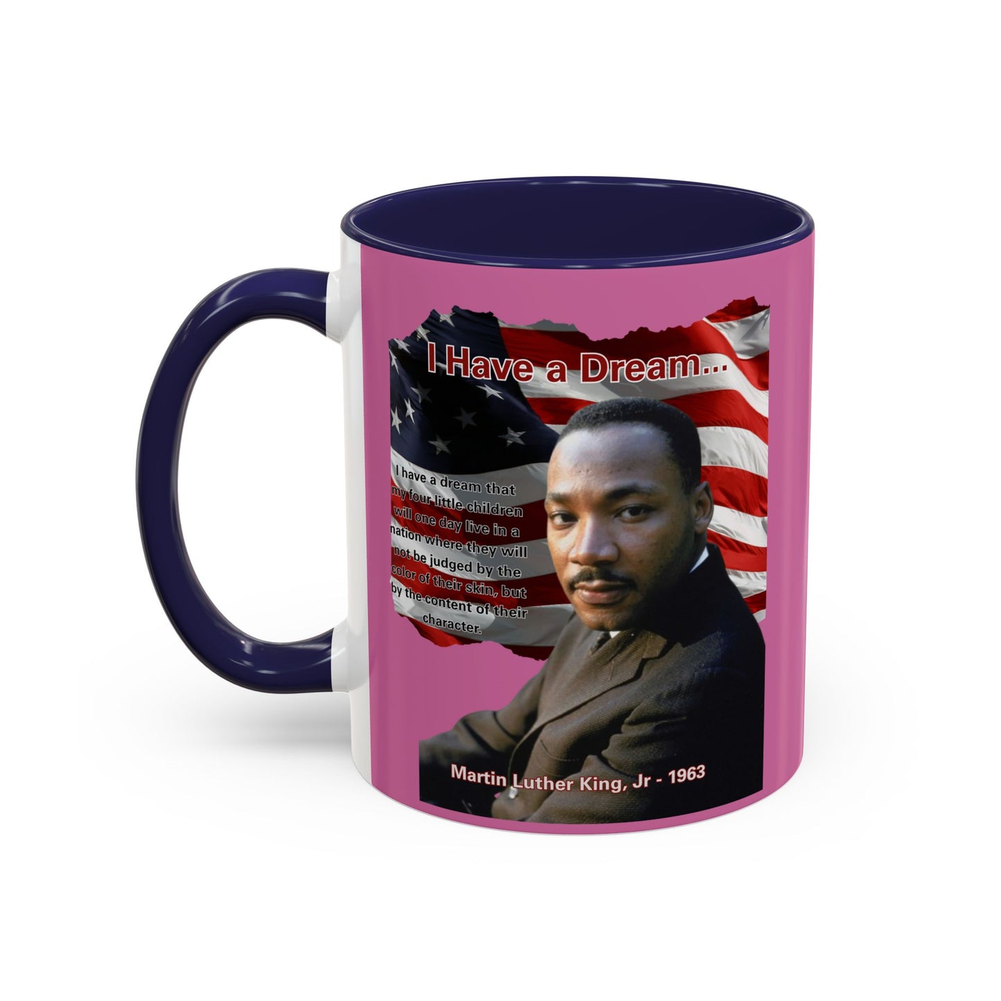 "I Have a Dream" MLKJr Pink Accent Mug by theGreenDragonTavern.shop