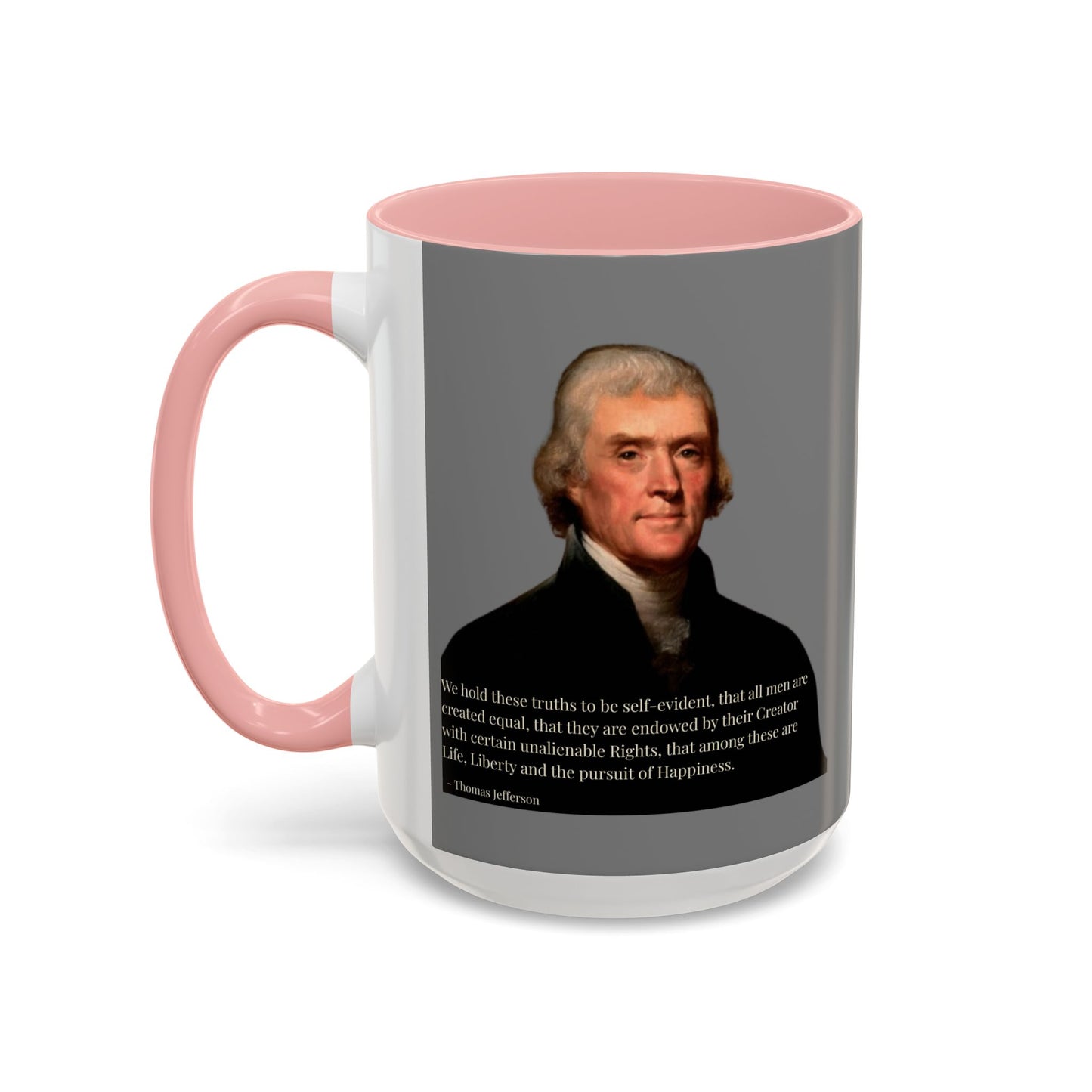 We hold these truths to be self-evident Grey Accent Mug by theGreenDragonTavern.shop