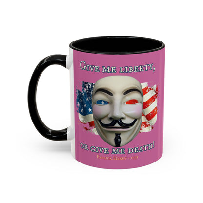 Vendetta, "Give me liberty, or give me death!" Pink Accent Mug by theGreenDragonTavern.shop
