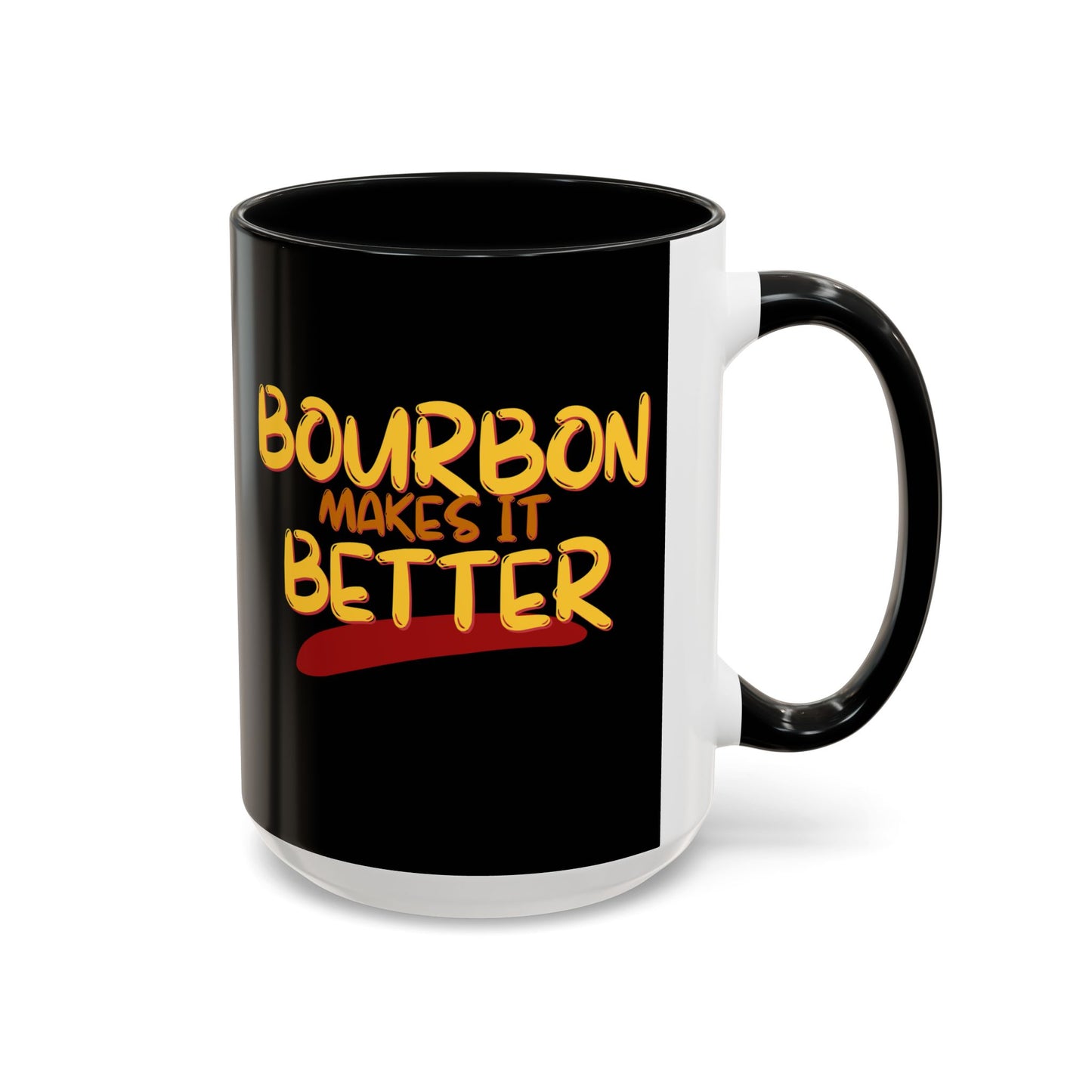 Bourbon makes it better Accent Mug by theGreenDragonTavern.shop