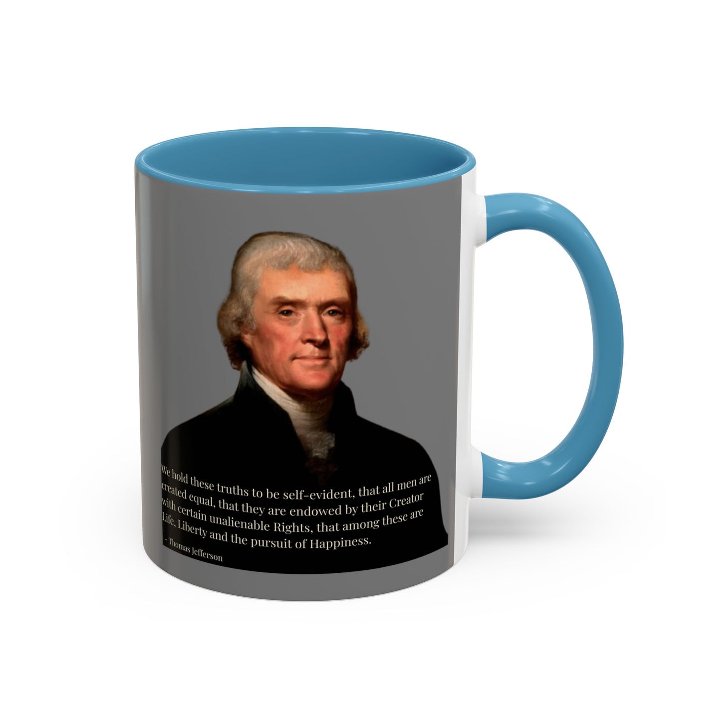 We hold these truths to be self-evident Grey Accent Mug by theGreenDragonTavern.shop