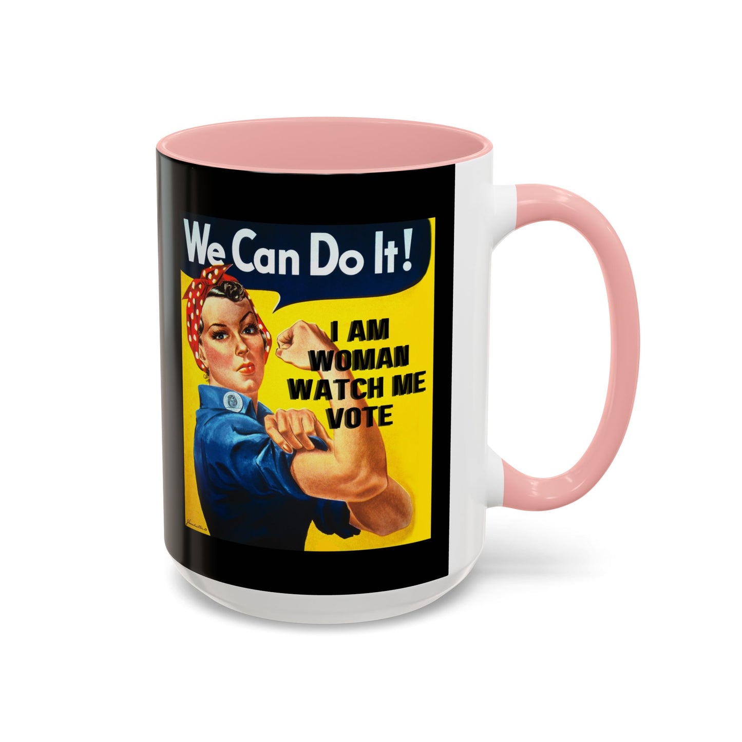 I Am Woman Watch Me Vote Rosie Black Accent Mug by theGreenDragonTavern.shop