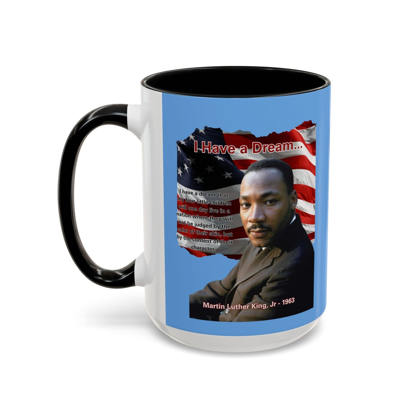 "I Have a Dream" MLKJr Blue Accent Mug by theGreenDragonTavern.shop