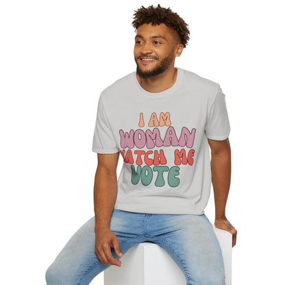 2-sided, I Am Woman Watch Me Vote Light colors Unisex T-Shirt by theGreenDragonTavern.shop