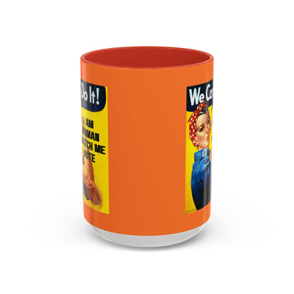 I Am Woman Watch Me Vote Rosie Orange Accent Mug by theGreenDragonTavern.shop