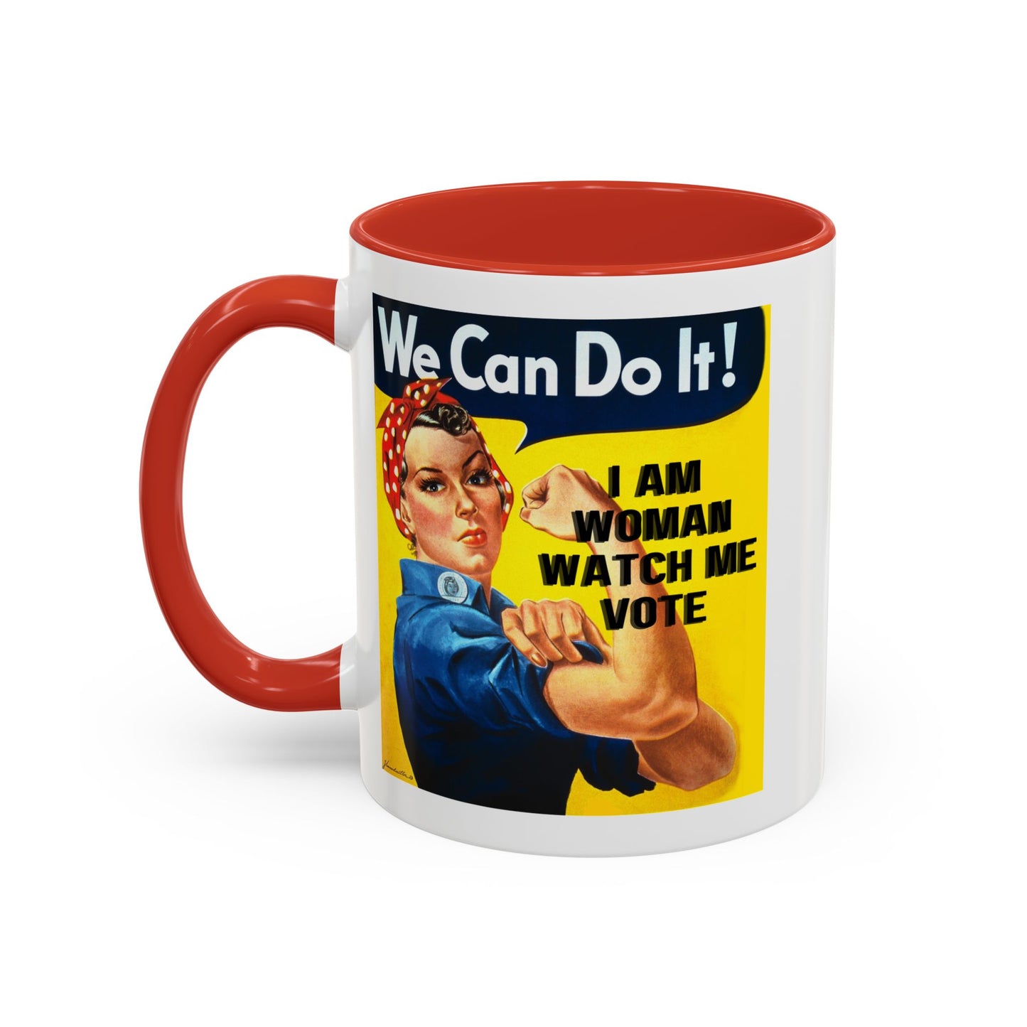 I Am Woman Watch Me Vote Rosie Accent Mug by theGreenDragonTavern.shop