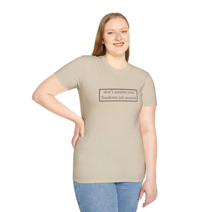 don't assume your freedoms are assured Light colors Unisex T-Shirt by theGreenDragonTavern.shop