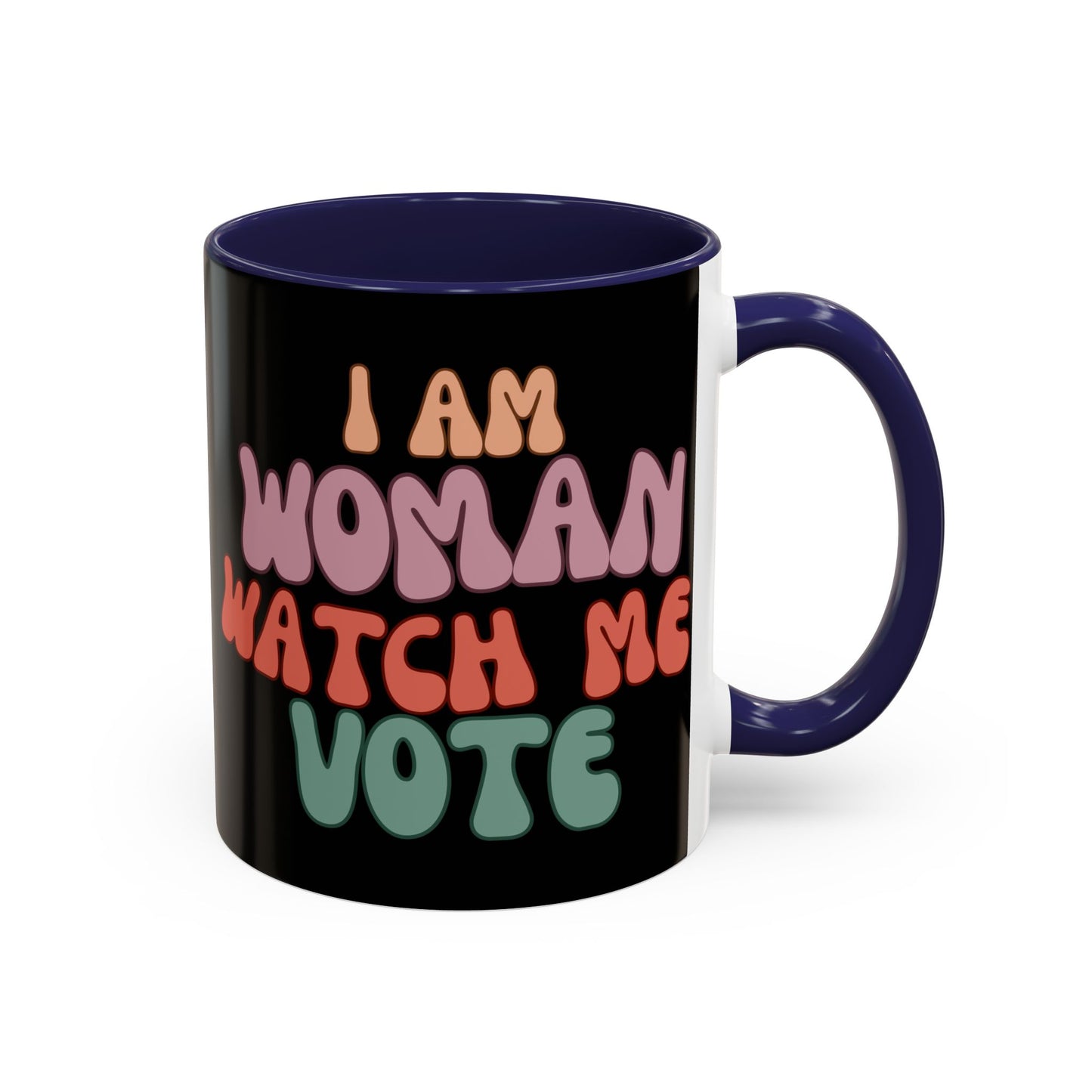 I Am Woman Watch Me Vote Black Accent Mug by theGreenDragonTavern.shop