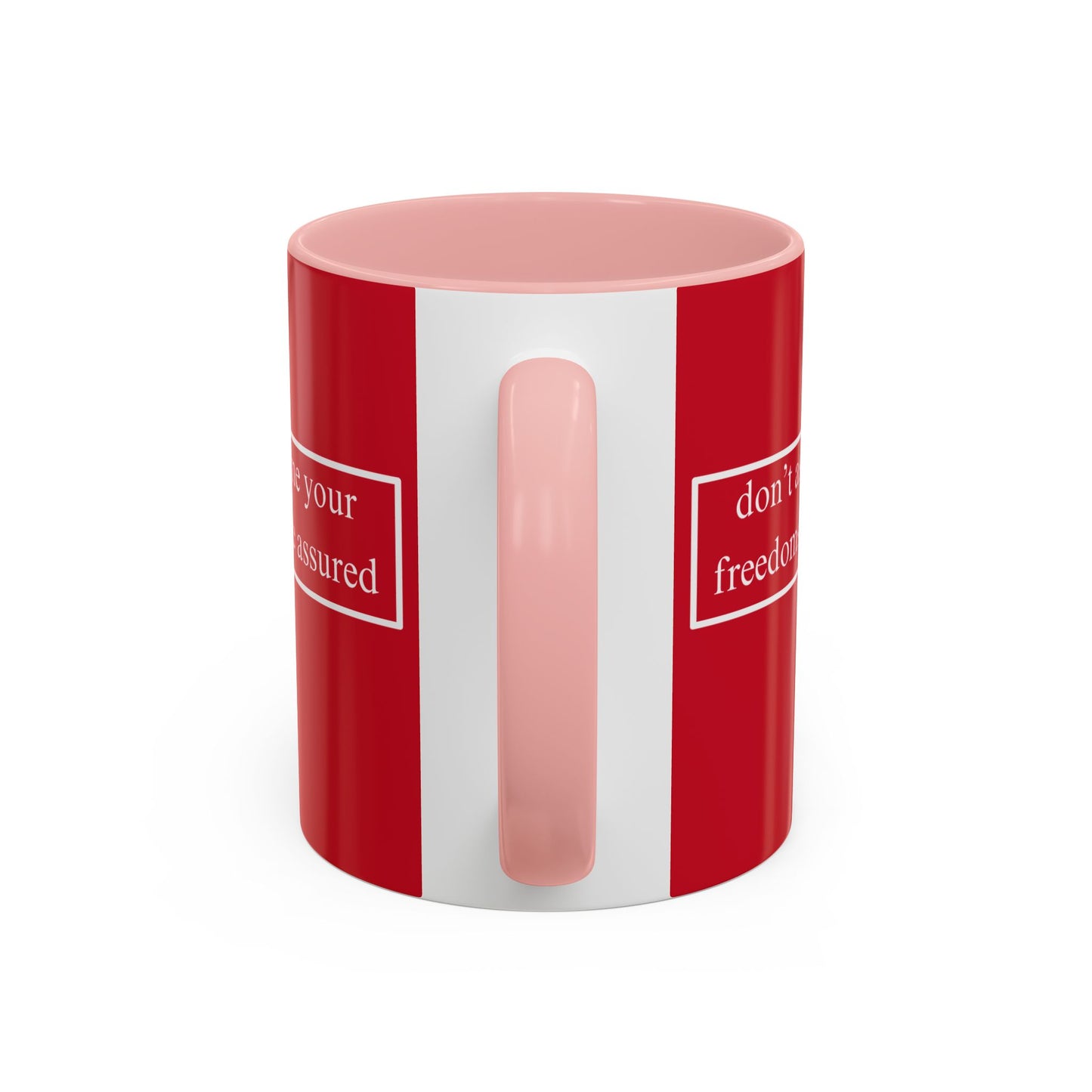 don't assume your freedoms are assured White font Red Accent Mug by theGreenDragonTavern.shop