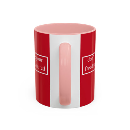 don't assume your freedoms are assured White font Red Accent Mug by theGreenDragonTavern.shop