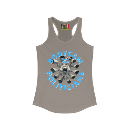 Bodycam the Politicians Cameras Women's Racerback Tank Top by theGreenDragonTavern.shop